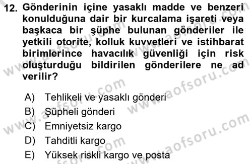 Havacılık Güvenliği Dersi 2019 - 2020 Yılı (Vize) Ara Sınavı 12. Soru