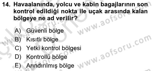 Havacılık Güvenliği Dersi 2019 - 2020 Yılı (Vize) Ara Sınavı 14. Soru