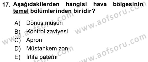 Havacılık Güvenliği Dersi 2019 - 2020 Yılı (Vize) Ara Sınavı 17. Soru