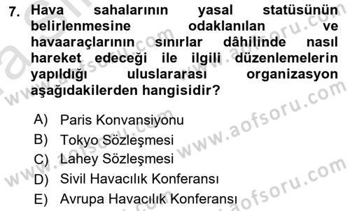 Havacılık Güvenliği Dersi 2019 - 2020 Yılı (Vize) Ara Sınavı 7. Soru