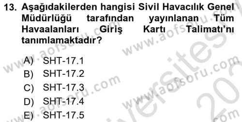 Havacılık Güvenliği Dersi 2020 - 2021 Yılı Yaz Okulu Sınavı 13. Soru