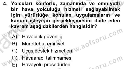 Havacılık Güvenliği Dersi 2020 - 2021 Yılı Yaz Okulu Sınavı 4. Soru