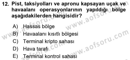 Havacılık Güvenliği Dersi 2021 - 2022 Yılı (Vize) Ara Sınavı 12. Soru