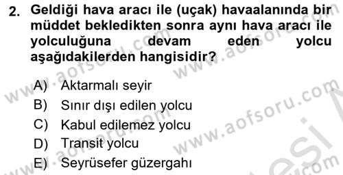 Havacılık Güvenliği Dersi 2021 - 2022 Yılı (Vize) Ara Sınavı 2. Soru