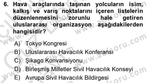 Havacılık Güvenliği Dersi 2021 - 2022 Yılı (Vize) Ara Sınavı 6. Soru