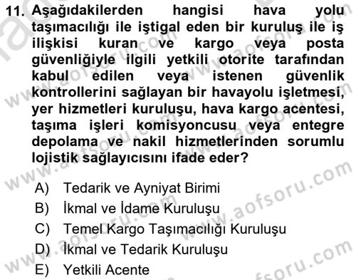 Havacılık Güvenliği Dersi 2021 - 2022 Yılı (Final) Dönem Sonu Sınavı 11. Soru