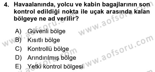 Havacılık Güvenliği Dersi 2021 - 2022 Yılı (Final) Dönem Sonu Sınavı 4. Soru