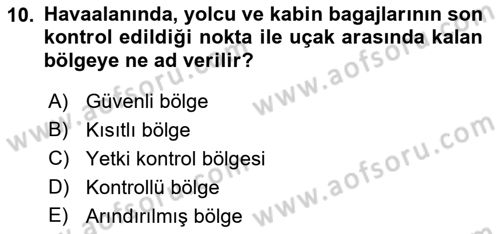 Havacılık Güvenliği Dersi 2021 - 2022 Yılı Yaz Okulu Sınavı 10. Soru