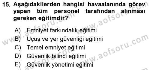 Havacılık Güvenliği Dersi 2021 - 2022 Yılı Yaz Okulu Sınavı 15. Soru