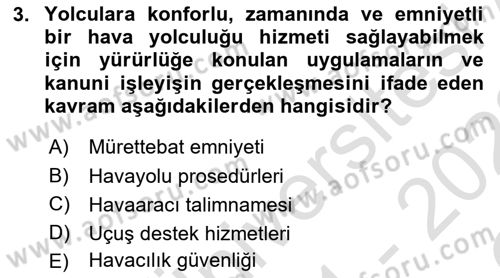 Havacılık Güvenliği Dersi 2021 - 2022 Yılı Yaz Okulu Sınavı 3. Soru