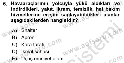 Havacılık Güvenliği Dersi 2021 - 2022 Yılı Yaz Okulu Sınavı 6. Soru