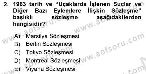 Havacılık Güvenliği Dersi 2022 - 2023 Yılı (Vize) Ara Sınavı 2. Soru