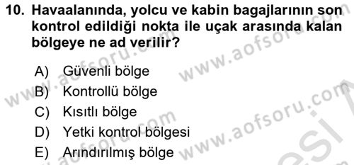 Havacılık Güvenliği Dersi 2022 - 2023 Yılı Yaz Okulu Sınavı 10. Soru