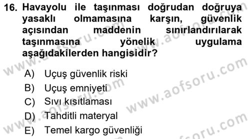 Havacılık Güvenliği Dersi 2022 - 2023 Yılı Yaz Okulu Sınavı 16. Soru