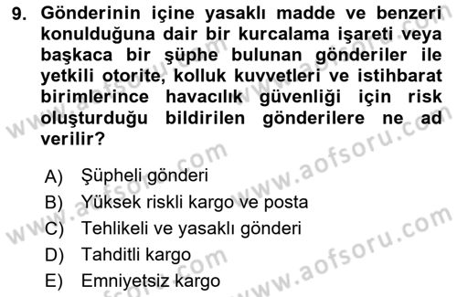 Havacılık Güvenliği Dersi 2022 - 2023 Yılı Yaz Okulu Sınavı 9. Soru