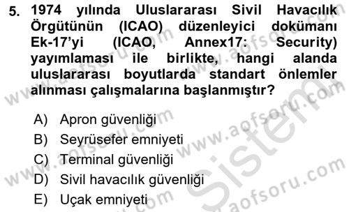 Havacılık Güvenliği Dersi 2023 - 2024 Yılı (Vize) Ara Sınavı 5. Soru