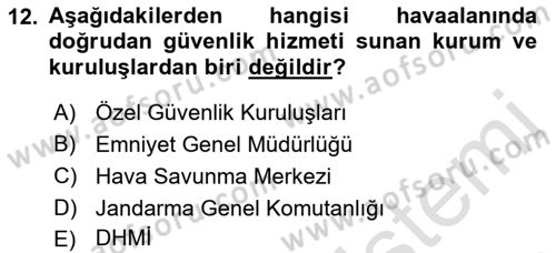 Havacılık Güvenliği Dersi 2023 - 2024 Yılı (Final) Dönem Sonu Sınavı 12. Soru