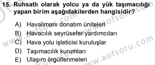 Havacılık Güvenliği Dersi 2023 - 2024 Yılı Yaz Okulu Sınavı 15. Soru