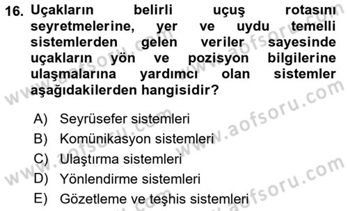 Havacılık Güvenliği Dersi 2023 - 2024 Yılı Yaz Okulu Sınavı 16. Soru