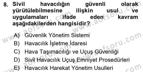 Havacılık Güvenliği Dersi 2023 - 2024 Yılı Yaz Okulu Sınavı 8. Soru