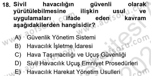 Havacılık Güvenliği Dersi 2024 - 2025 Yılı (Vize) Ara Sınav Soruları 18. Soru