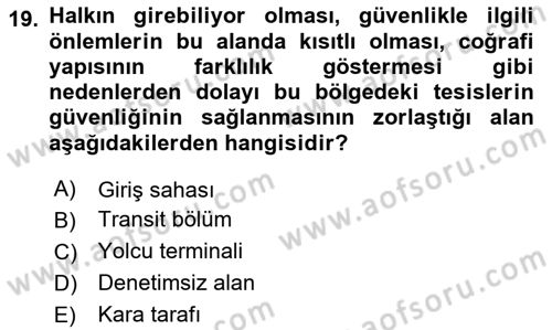 Havacılık Güvenliği Dersi 2024 - 2025 Yılı (Vize) Ara Sınav Soruları 19. Soru