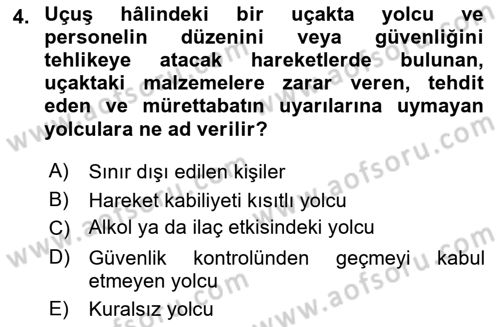 Havacılık Güvenliği Dersi 2024 - 2025 Yılı (Vize) Ara Sınav Soruları 4. Soru