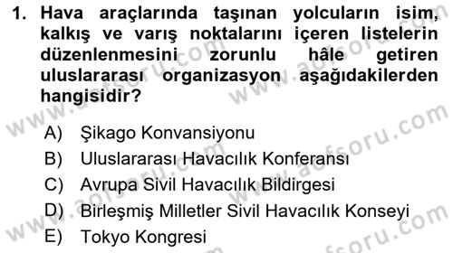 Havacılık Güvenliği Dersi 2024 - 2025 Yılı (Final) Dönem Sonu Sınav Soruları 1. Soru