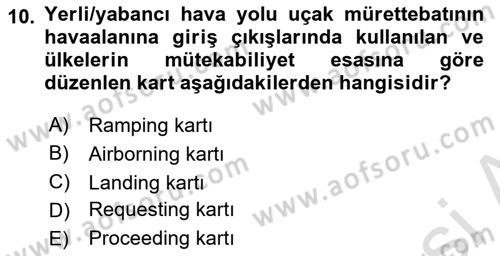 Havacılık Güvenliği Dersi 2024 - 2025 Yılı (Final) Dönem Sonu Sınav Soruları 10. Soru