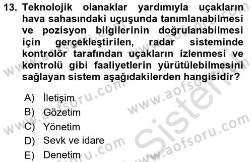 Havacılık Güvenliği Dersi 2024 - 2025 Yılı (Final) Dönem Sonu Sınav Soruları 13. Soru