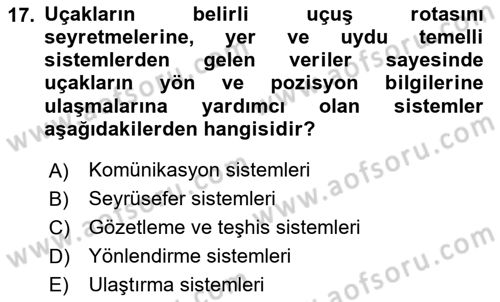 Havacılık Güvenliği Dersi 2024 - 2025 Yılı (Final) Dönem Sonu Sınav Soruları 17. Soru