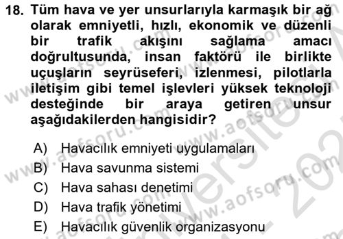 Havacılık Güvenliği Dersi 2024 - 2025 Yılı (Final) Dönem Sonu Sınav Soruları 18. Soru
