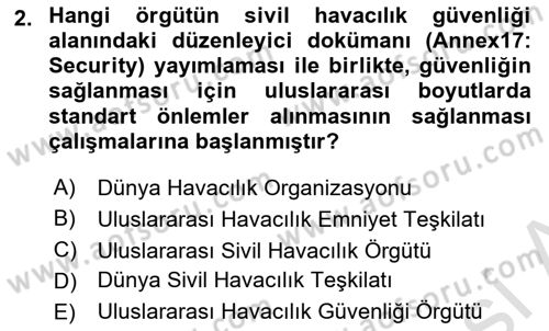 Havacılık Güvenliği Dersi 2024 - 2025 Yılı (Final) Dönem Sonu Sınav Soruları 2. Soru