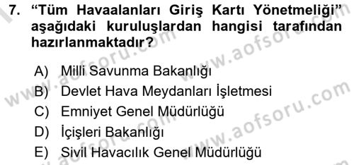 Havacılık Güvenliği Dersi 2024 - 2025 Yılı (Final) Dönem Sonu Sınav Soruları 7. Soru