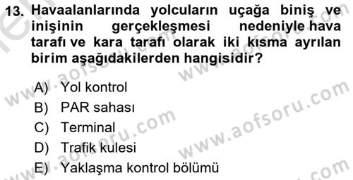 Havacılık Güvenliği Dersi 2025 - 2026 Yılı (Vize) Ara Sınav Soruları 13. Soru