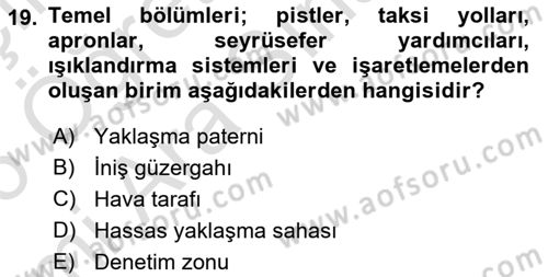 Havacılık Güvenliği Dersi 2025 - 2026 Yılı (Vize) Ara Sınav Soruları 19. Soru