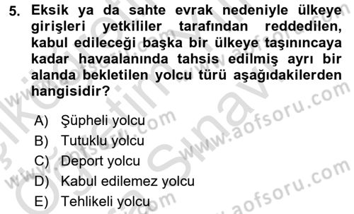 Havacılık Güvenliği Dersi 2025 - 2026 Yılı (Vize) Ara Sınav Soruları 5. Soru