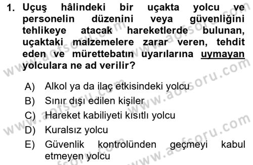 Havacılık Güvenliği Dersi 2025 - 2026 Yılı (Final) Dönem Sonu Sınav Soruları 1. Soru