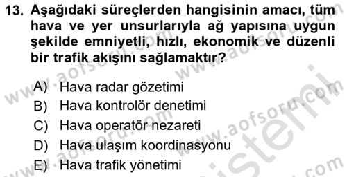 Havacılık Güvenliği Dersi 2025 - 2026 Yılı (Final) Dönem Sonu Sınav Soruları 13. Soru