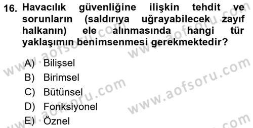 Havacılık Güvenliği Dersi 2025 - 2026 Yılı (Final) Dönem Sonu Sınav Soruları 16. Soru