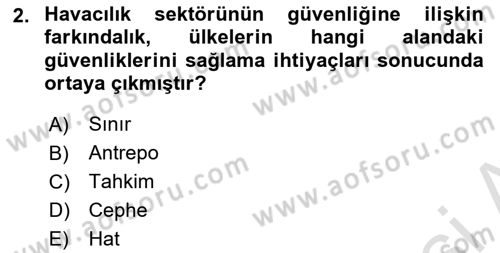 Havacılık Güvenliği Dersi 2025 - 2026 Yılı (Final) Dönem Sonu Sınav Soruları 2. Soru