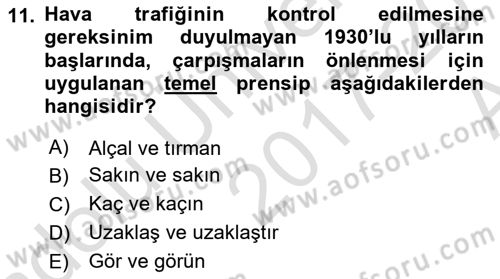 Hava Trafik Kontrol Hizmetleri Dersi 2017 - 2018 Yılı (Vize) Ara Sınavı 11. Soru