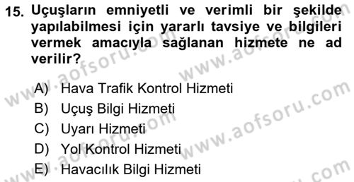 Hava Trafik Kontrol Hizmetleri Dersi Ara Sınavı Deneme Sınav Soruları 15. Soru