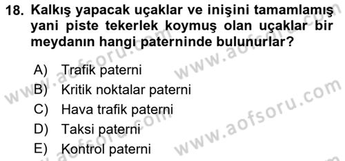 Hava Trafik Kontrol Hizmetleri Dersi Ara Sınavı Deneme Sınav Soruları 18. Soru
