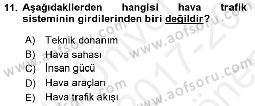 Hava Trafik Kontrol Hizmetleri Dersi 2017 - 2018 Yılı (Final) Dönem Sonu Sınav Soruları 11. Soru