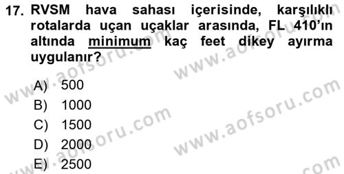 Hava Trafik Kontrol Hizmetleri Dersi 2017 - 2018 Yılı (Final) Dönem Sonu Sınav Soruları 17. Soru