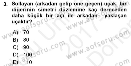 Hava Trafik Kontrol Hizmetleri Dersi 2017 - 2018 Yılı (Final) Dönem Sonu Sınav Soruları 3. Soru