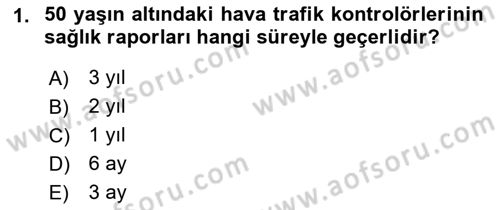 Hava Trafik Kontrol Hizmetleri Dersi Ara Sınavı Deneme Sınav Soruları 1. Soru