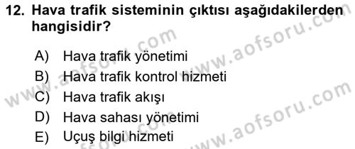 Hava Trafik Kontrol Hizmetleri Dersi Ara Sınavı Deneme Sınav Soruları 12. Soru