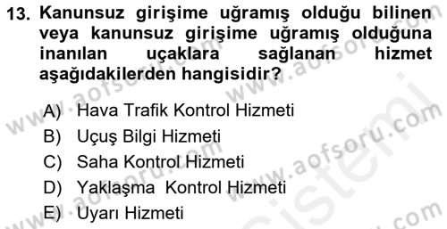 Hava Trafik Kontrol Hizmetleri Dersi Ara Sınavı Deneme Sınav Soruları 13. Soru